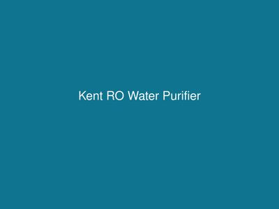 Kent RO Water Purifier
