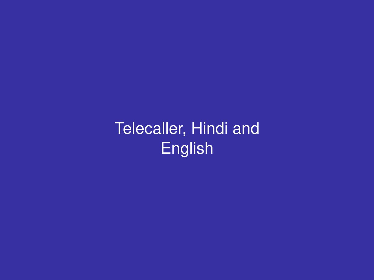 Telecaller, Hindi and English — photo 1 of 1
