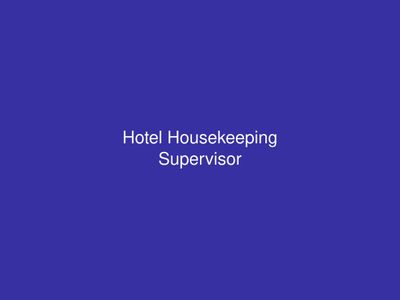 Hotel Housekeeping Supervisor