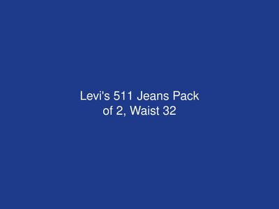Levi's 511 Jeans Pack of 2, Waist 32