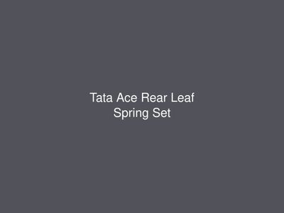 Tata Ace Rear Leaf Spring Set