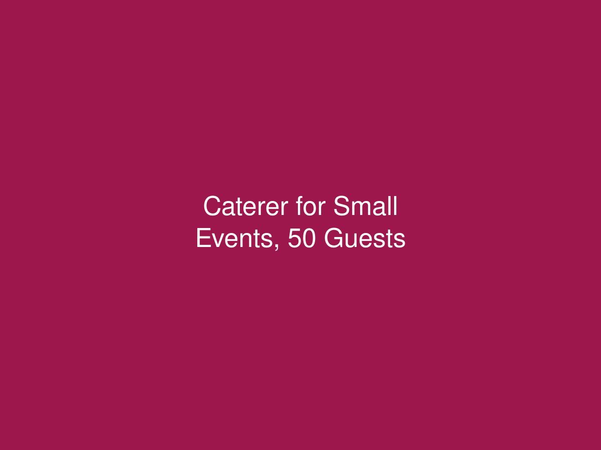 Caterer for Small Events, 50 Guests — photo 1 of 1