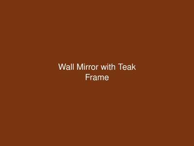 Wall Mirror with Teak Frame