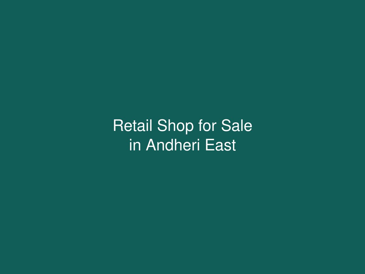 Retail Shop for Sale in Andheri East — photo 1 of 1