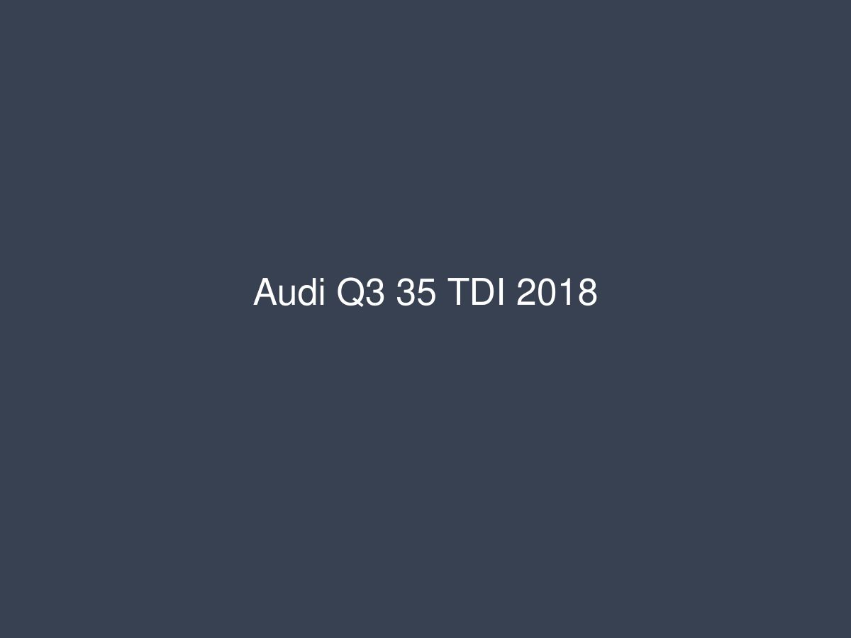 Audi Q3 35 TDI 2018 — photo 1 of 1