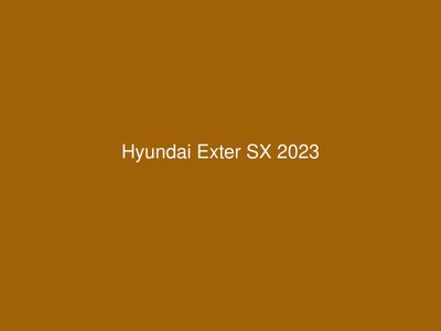 Hyundai Exter SX 2023