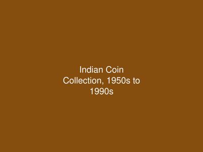 Indian Coin Collection, 1950s to 1990s