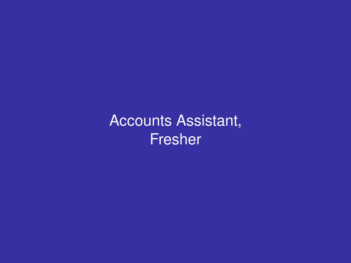 Accounts Assistant, Fresher — photo 1 of 1