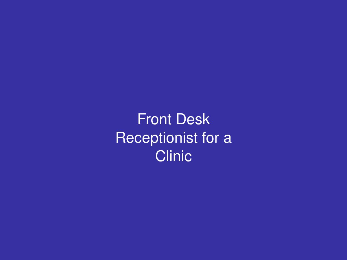 Front Desk Receptionist for a Clinic — photo 1 of 1