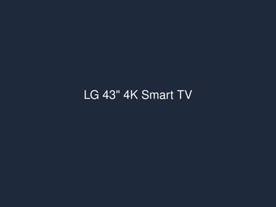 LG 43" 4K Smart TV
