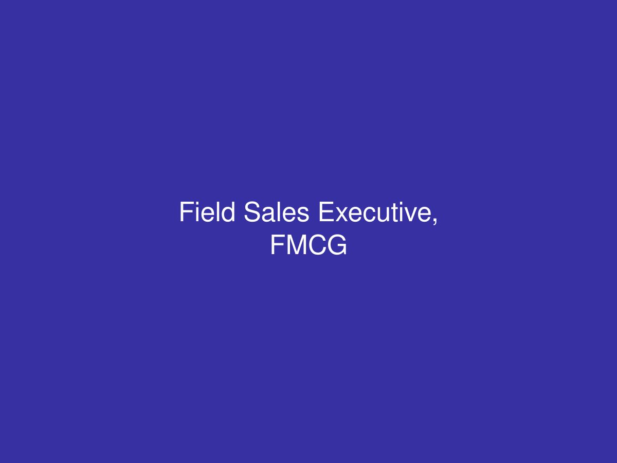 Field Sales Executive, FMCG — photo 1 of 1