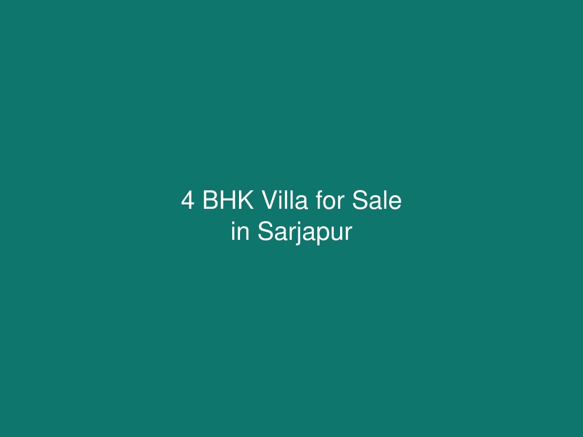 4 BHK Villa for Sale in Sarjapur — photo 1 of 1