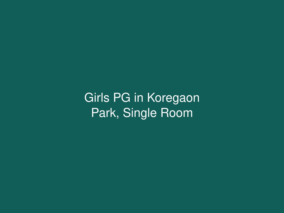 Girls PG in Koregaon Park, Single Room — photo 1 of 1