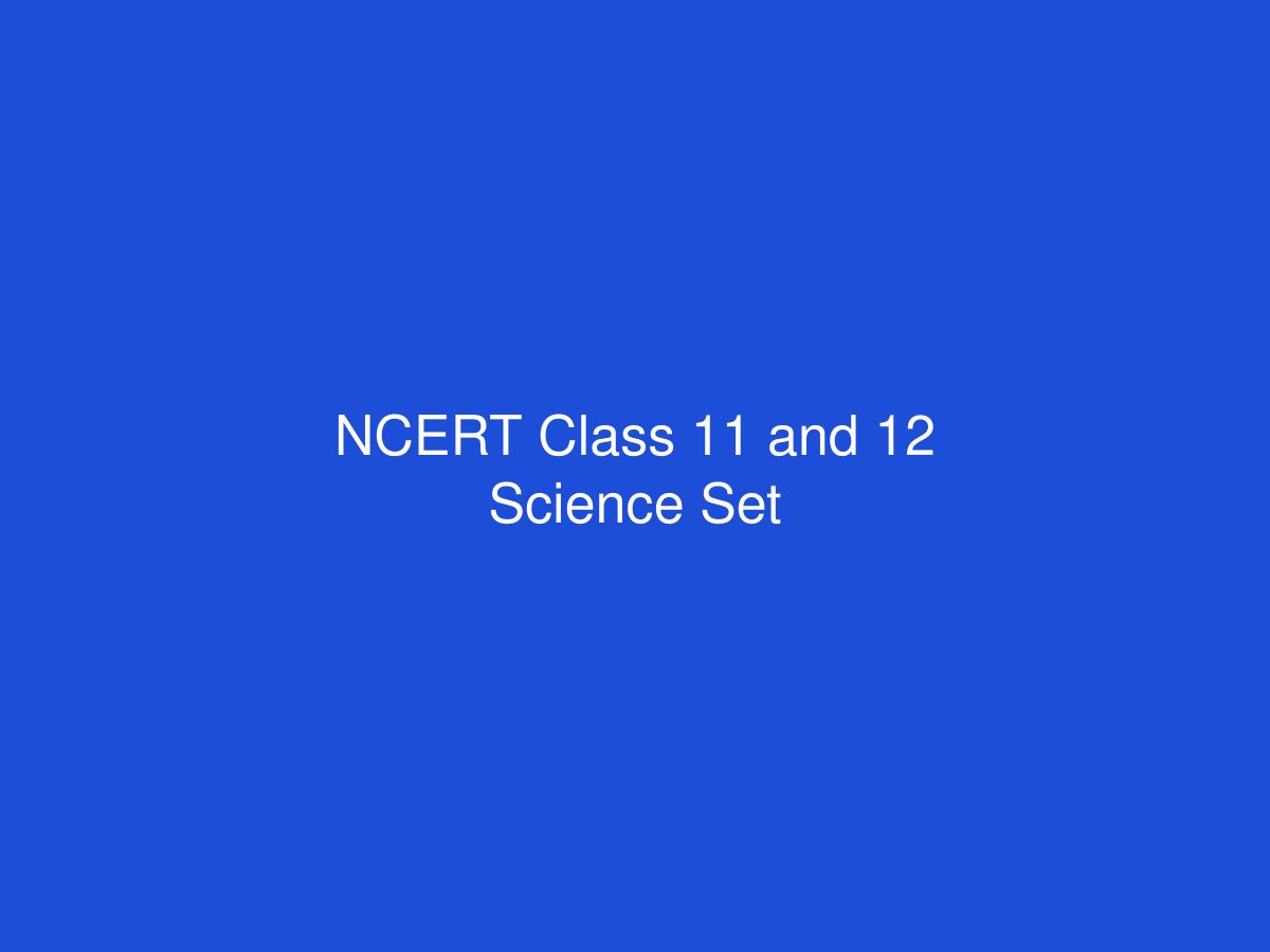 NCERT Class 11 and 12 Science Set — photo 1 of 1